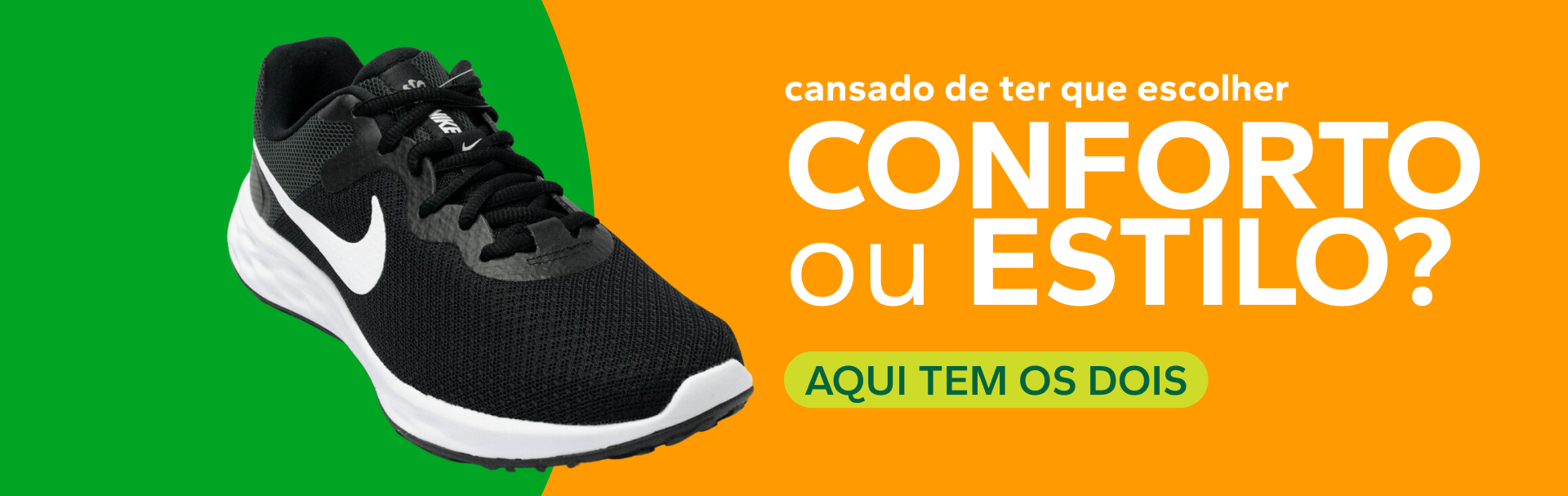 Conforto ou estilo? Aqui tem os dois