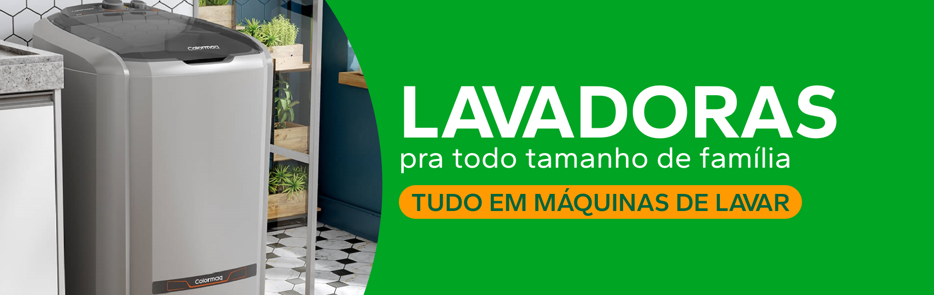 Lavadoras pra todo tamanho de família