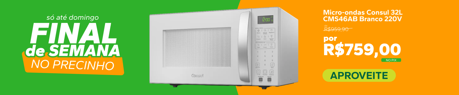 Final de Semana no Precinho — Micro-ondas Consul 32L